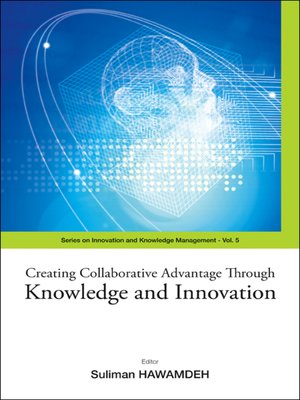 cover image of Creating Collaborative Advantage Through Knowledge and Innovation